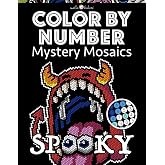 Spooky Cute Color by Number Mystery Mosaics: Halloween Coloring Book for Adults | Black Backgrounds | Pixel Art for Relaxation