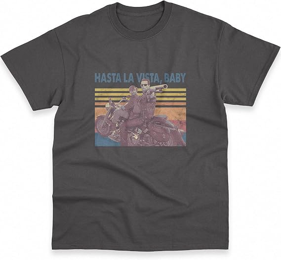 hasta la vista t shirt