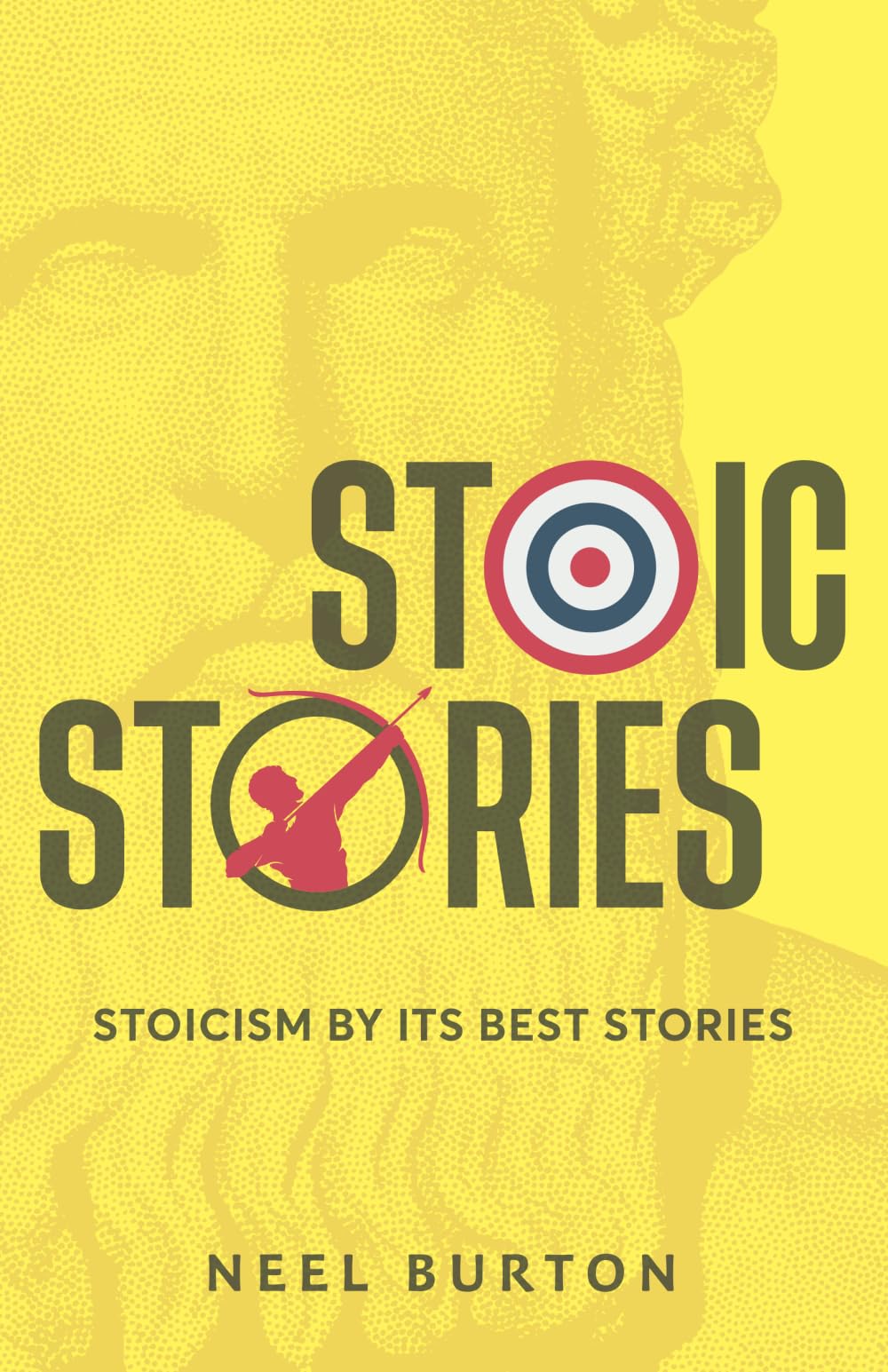 Stoic Stories: Stoicism by Its Best Stories (Ancient Wisdom) Stoic Stories: Stoicism by Its Best Stories (Ancient Wisdom) Paperback
