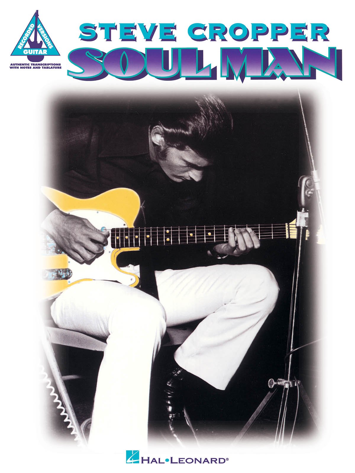 Steve Cropper: Soul Man (Guitar Recorded Versions)