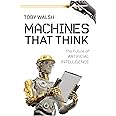 Machines That Think: The Future of Artificial Intelligence