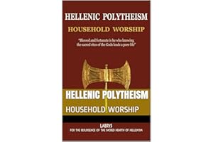 HELLENIC POLYTHEISM : HOUSEHOLD WORSHIP