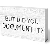 But Did You Document It Office Decor Funny Wooden Table Signs Office Desk Accessories Rustic Farmhouse Rectangle Desk Cubicle Decor for shelf Gifts for Coworkers Boss HR 5.9 × 3.9 inch
