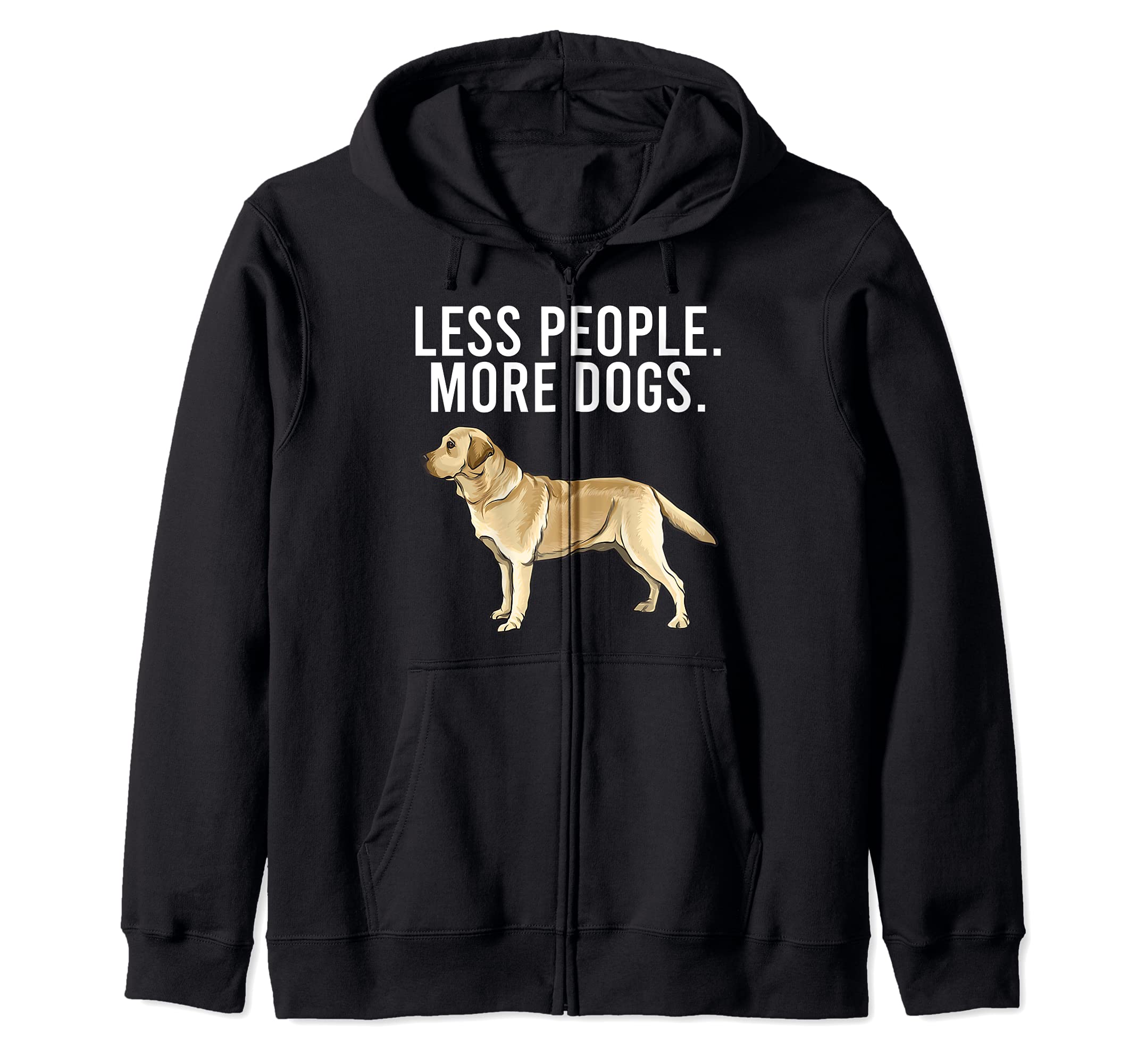 Less People More Dogs Yellow Labrador Retriever Funny Zip Hoodie