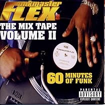 Funkmaster Flex Presents The Mix Tape-Volume 1, 60 Minutes of Funk