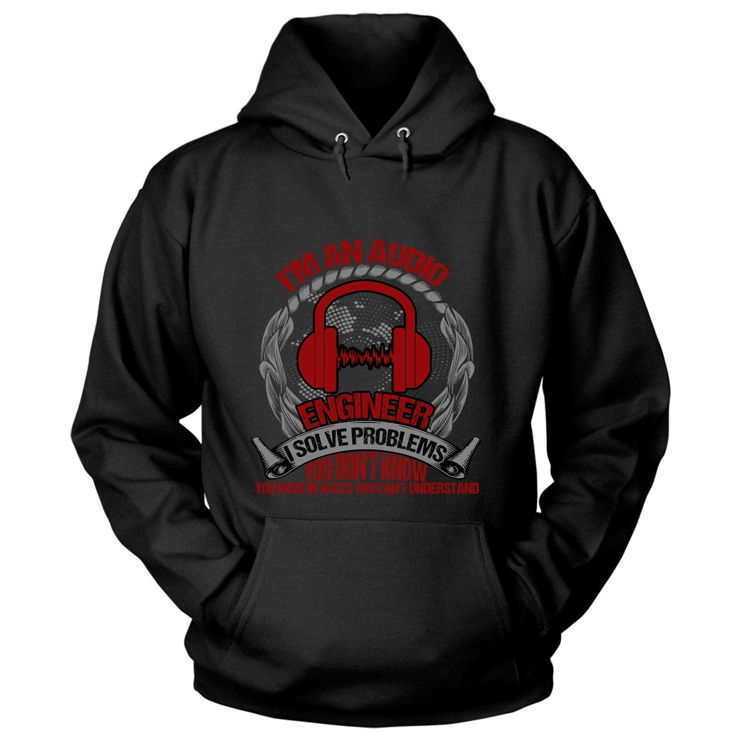 I'm An Audio Engineer T Shirt, I Solve Problem T Shirt