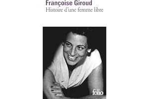 Histoire d'une femme libre (French Edition)