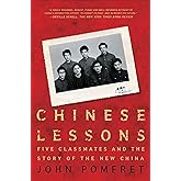 Chinese Lessons: Five Classmates and the Story of the New China