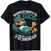 Funny Duck Graphic Tees Men Women Teens Funny Quote Gift T-Shirt