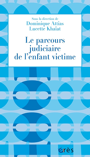 Download Le parcours judiciaire de l’enfant victime (1001 ET +) PDF