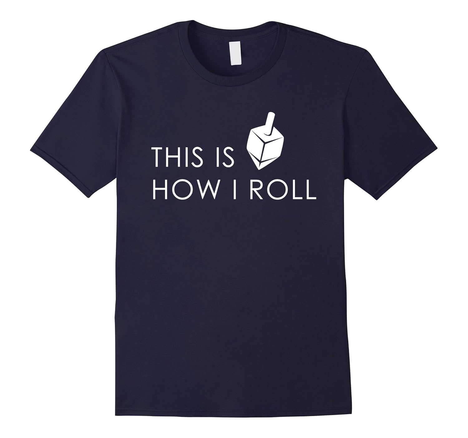 Funny Hanukkah Shirt, This is How I Roll Cute Chanukah Gift-Rose