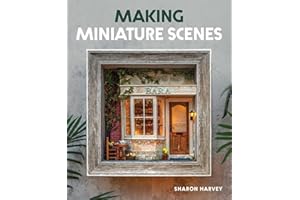 Making Miniature Scenes