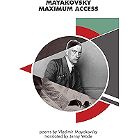 Mayakovsky Maximum Access: Selected Poems (Sensitive Skin Books) book cover