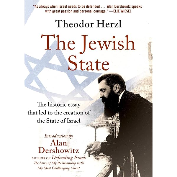 The Jewish State: The Historic Essay that Led to the