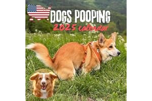 DOGS POOPING: CALENDAR 2025: Funny White Elephant Gift Monthly Wall Calender 12 Month | Made In The USA.