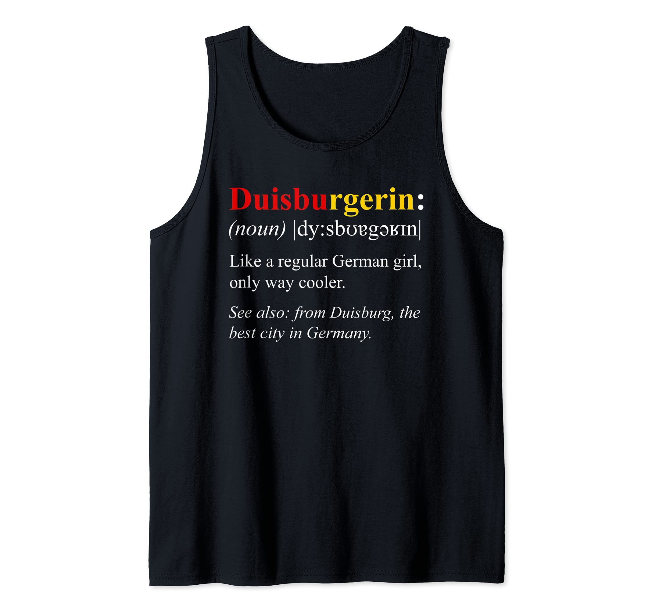 Germany Flag Duisburg Design - Duisburgerin Definition Tank Top