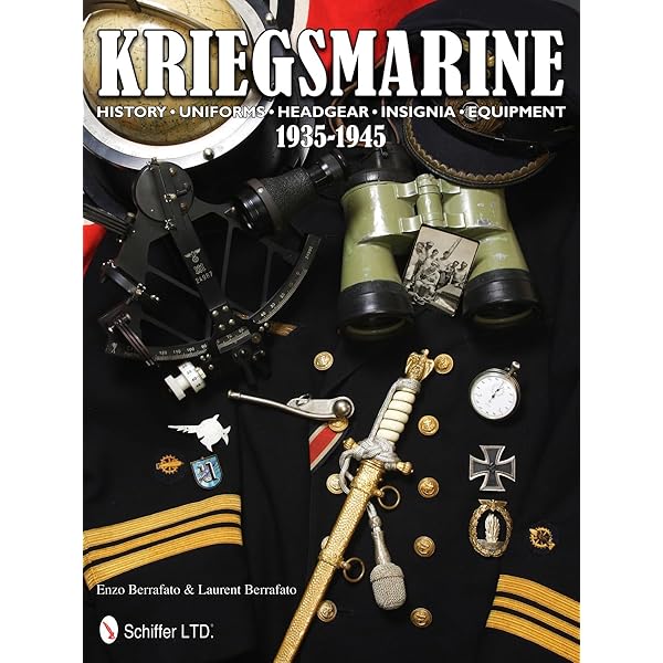 Deutsche Kriegsmarine: Uniforms, Insignias and Equipment of the