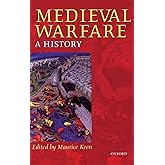 Medieval Warfare: A History