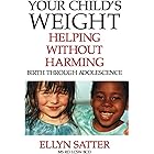 Your Child's Weight: Helping Without Harming