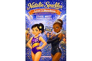 Natalie Sparkles: Level 3 Showdown: Glitter Gold Gymnastics Series – Book 2