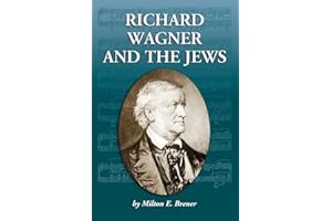 Richard Wagner and the Jews