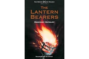 Lantern Bearers, The (The Roman Britain Trilogy, 3)
