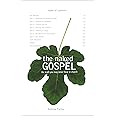The Naked Gospel: The Truth You May Never Hear in Church