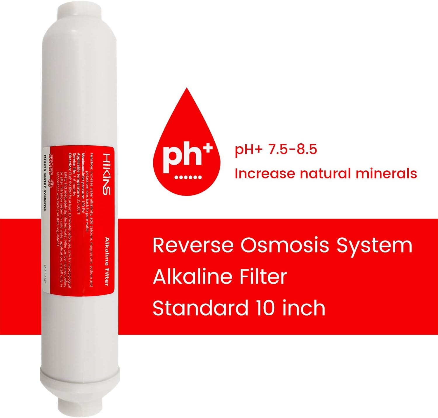HIKINS 10” Alkaline Replacement Filter Cartridge PH+ with Mineralized