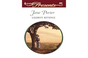Lazaro's Revenge (Harlequin Presents Book 2304)