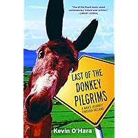 Last of the Donkey Pilgrims: A Man's Journey Through Ireland