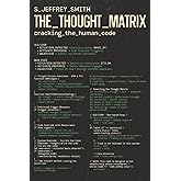 The Thought Matrix: Cracking the Human Code (The Thought Matrix Series)