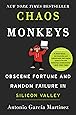 Chaos Monkeys: Obscene Fortune and Random Failure in Silicon Valley