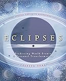 Eclipses: Predicting World Events & Personal