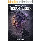 Dream Seeker a LitRPG Adventure