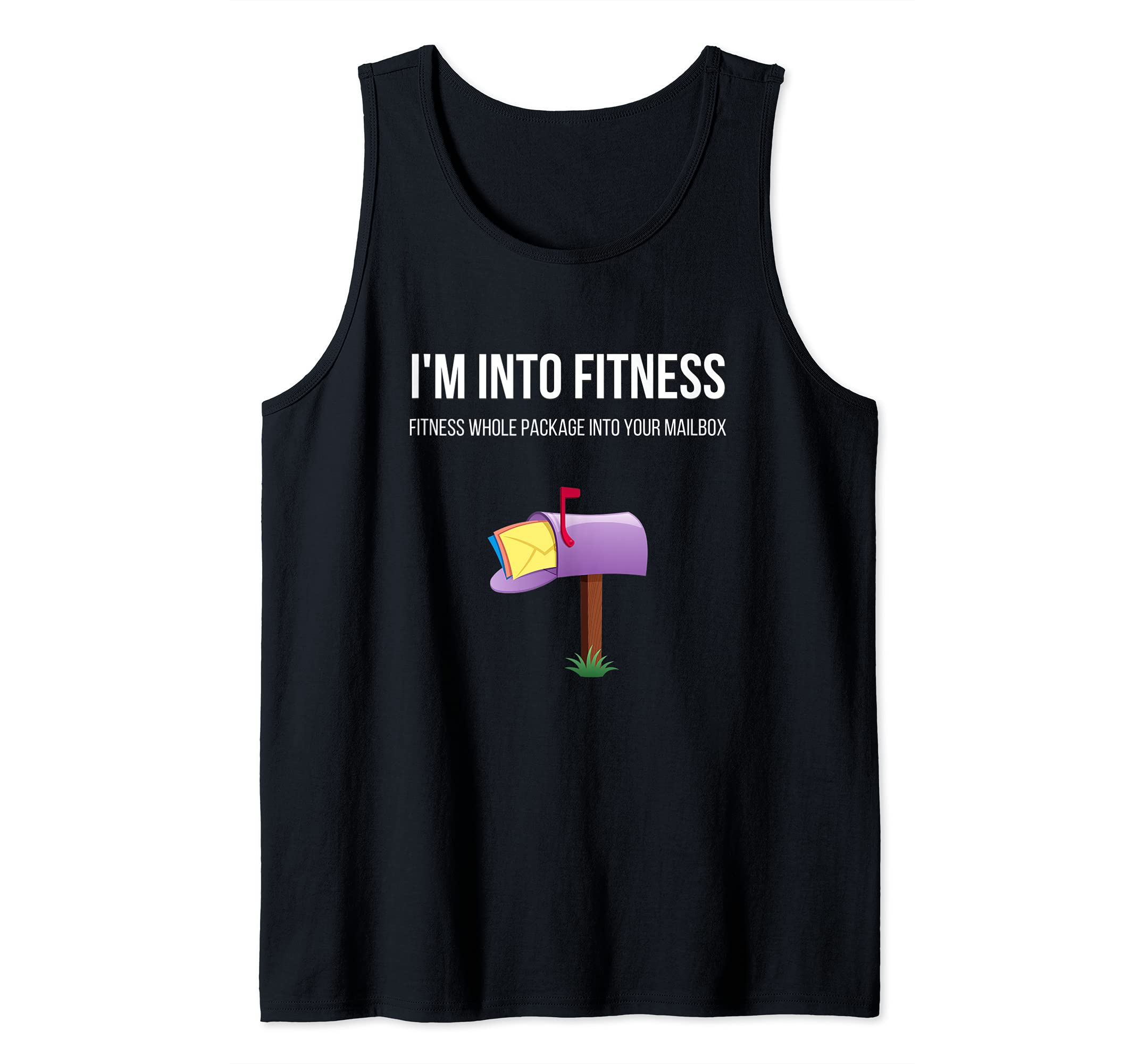 I'm Into Fitness Package Into Your Mailbox Postal Worker Tank Top