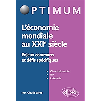 L'économie mondiale au XXIe siècle - Enjeux communs et défis spécifiques (Optimum) (French Edition) book cover L'économie mondiale au XXIe siècle - Enjeux communs et défis spécifiques (Optimum) (French Edition) book cover