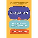 Prepared: What Kids Need for a Fulfilled Life