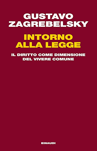Download Intorno alla legge: Il diritto come dimensione del vivere comune (Einaudi. Passaggi) (Italian Edition) PDF