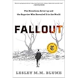 Fallout: The Hiroshima Cover-up and the Reporter Who Revealed It to the World