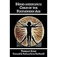 Homo americanus:: Child of the Postmodern Age