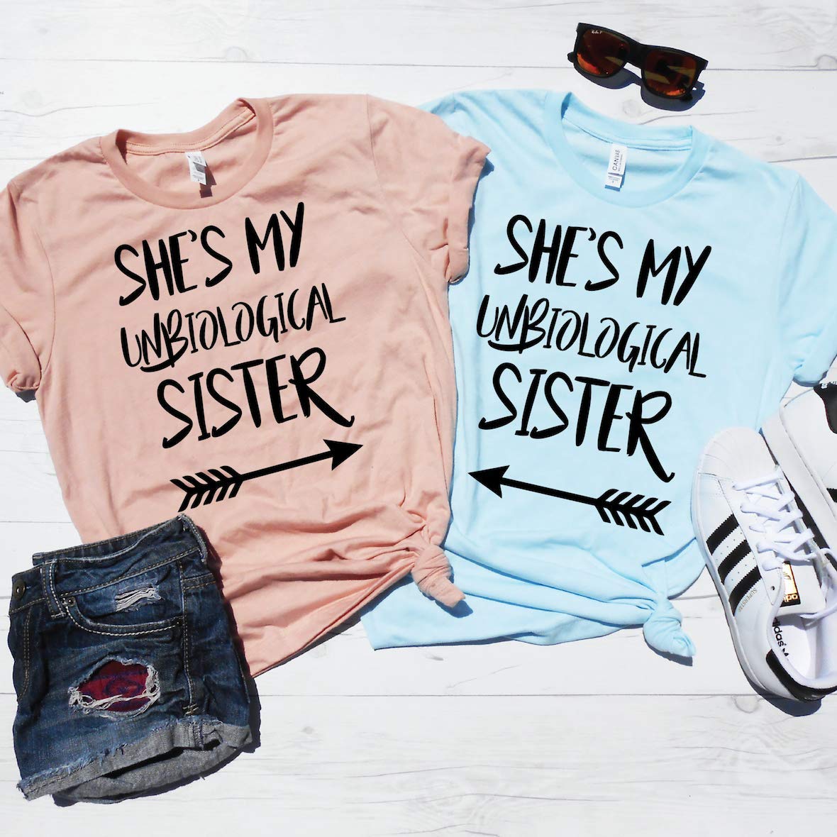 Unbiological Sister - BFF Shirts 