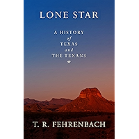 Lone Star: A History of Texas and the Texans book cover Lone Star: A History of Texas and the Texans book cover