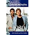 The 1980s (American Popular Culture Through History)