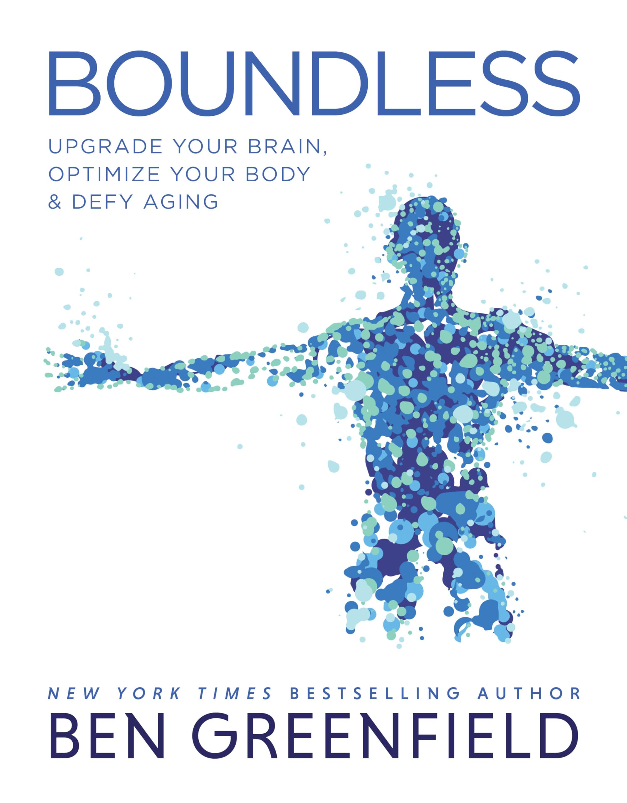 Boundless: Upgrade Your Brain, Optimize Your Body & Defy Aging Image