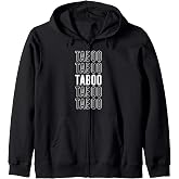 Taboo Zip Hoodie