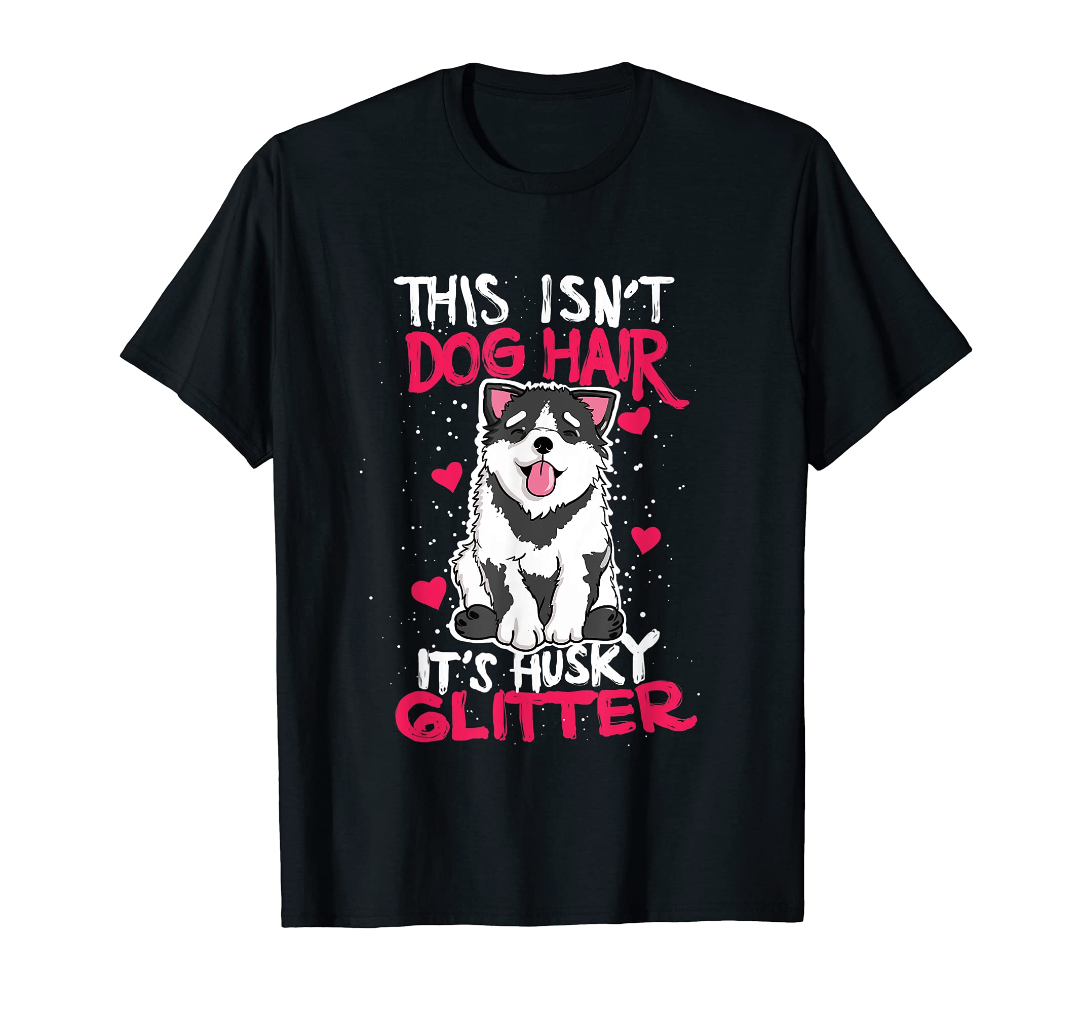 Siberian Husky Dog Hair T-Shirt