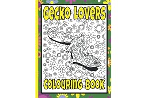 Gecko Lovers Colouring Book: Lizard adult colouring book; gecko gifts