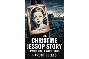 The Christine Jessop Story: A Voice lost, A Truth Found