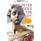 Lord Peter Views the Body (Warbler Classics Annotated Edition)