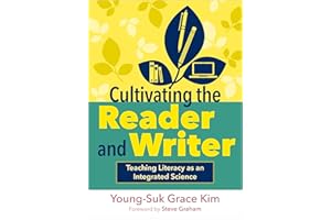 Cultivating the Reader and Writer: Teaching Literacy as an Integrated Science